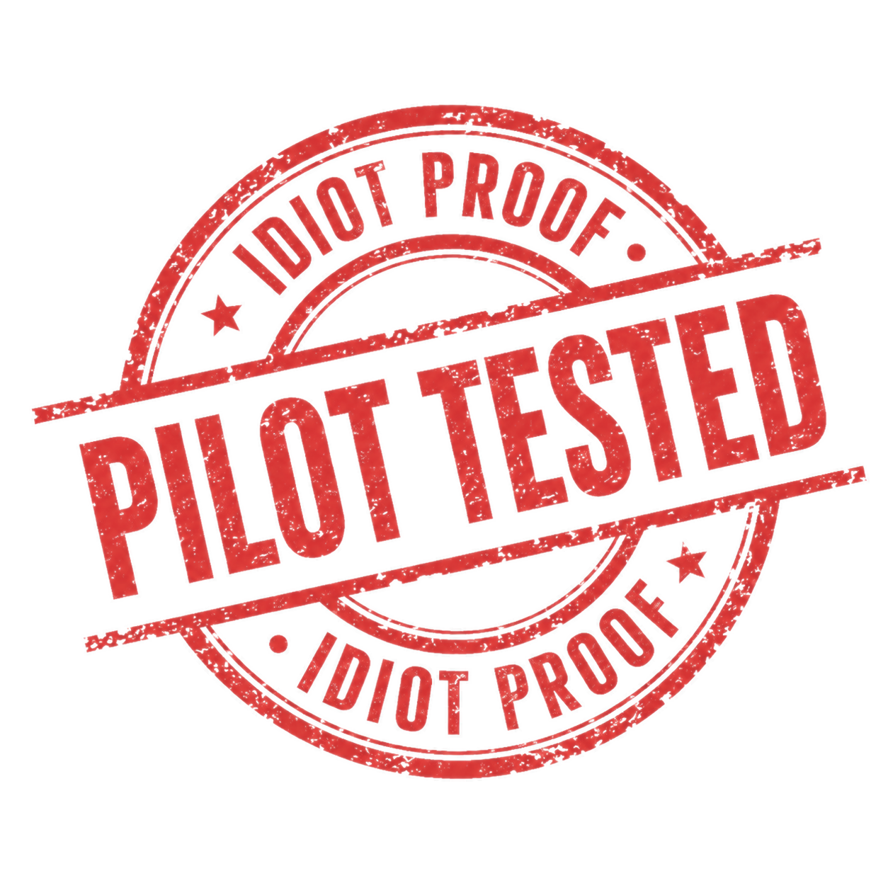 Pilot tested, idiot proof stamp